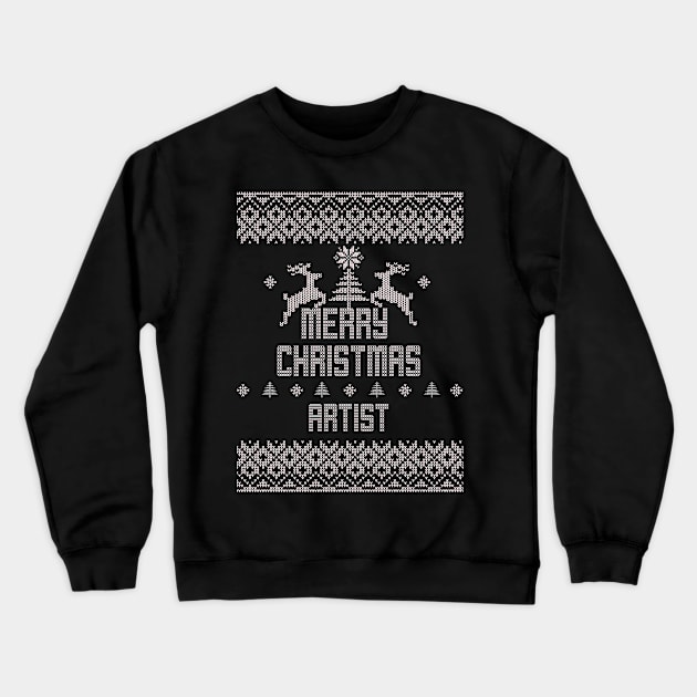 Merry Christmas ARTIST Crewneck Sweatshirt by ramiroxavier